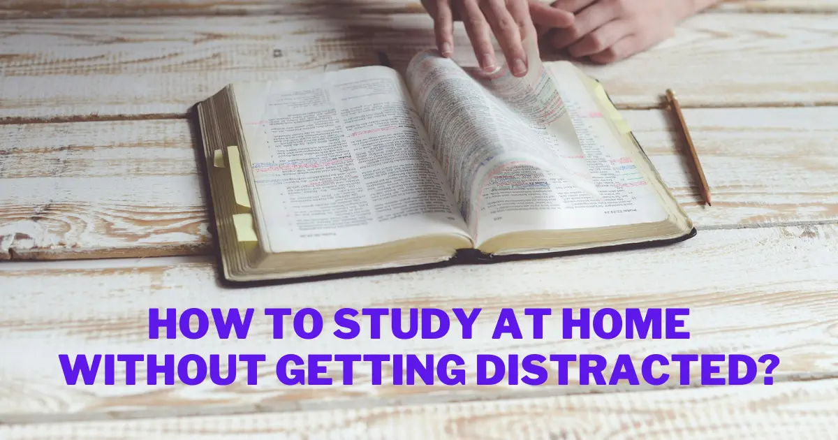 how to study at home without getting distracted